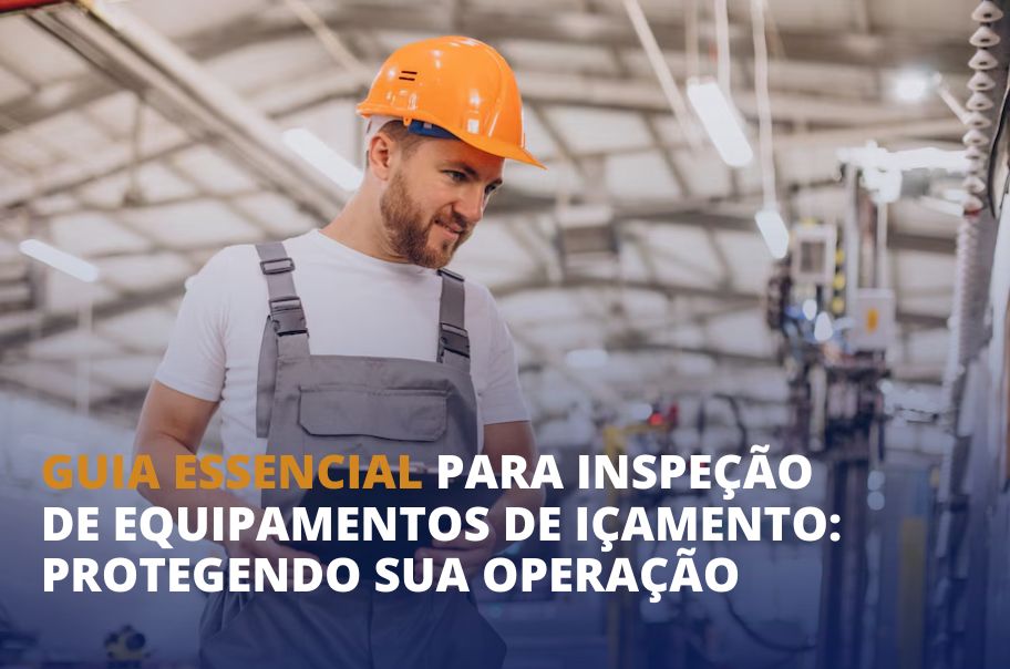 Guia Essencial para Inspeção de Equipamentos de Içamento: Protegendo sua Operação