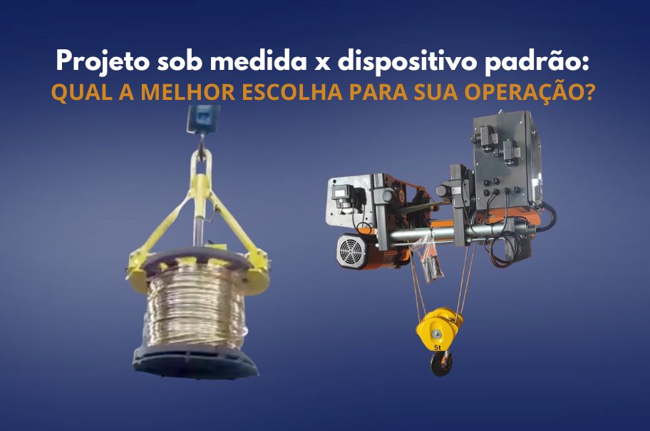 Projeto sob medida x dispositivo padrão: qual a melhor escolha para sua operação?